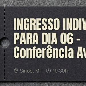 Ingresso para o dia 06 de Novembro (Sexta-Feira)